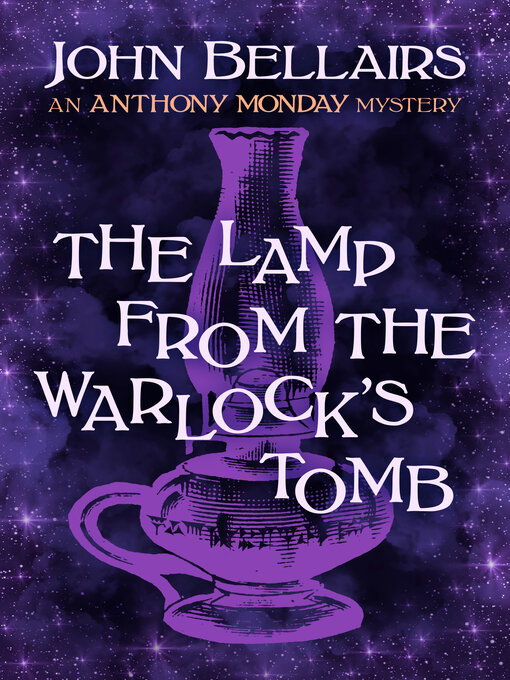 Title details for The Lamp from the Warlock's Tomb by John Bellairs - Available